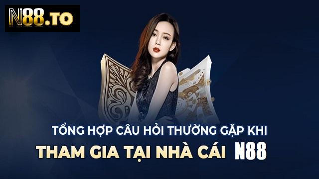 Hỏi và giải đáp về nhà cái N88